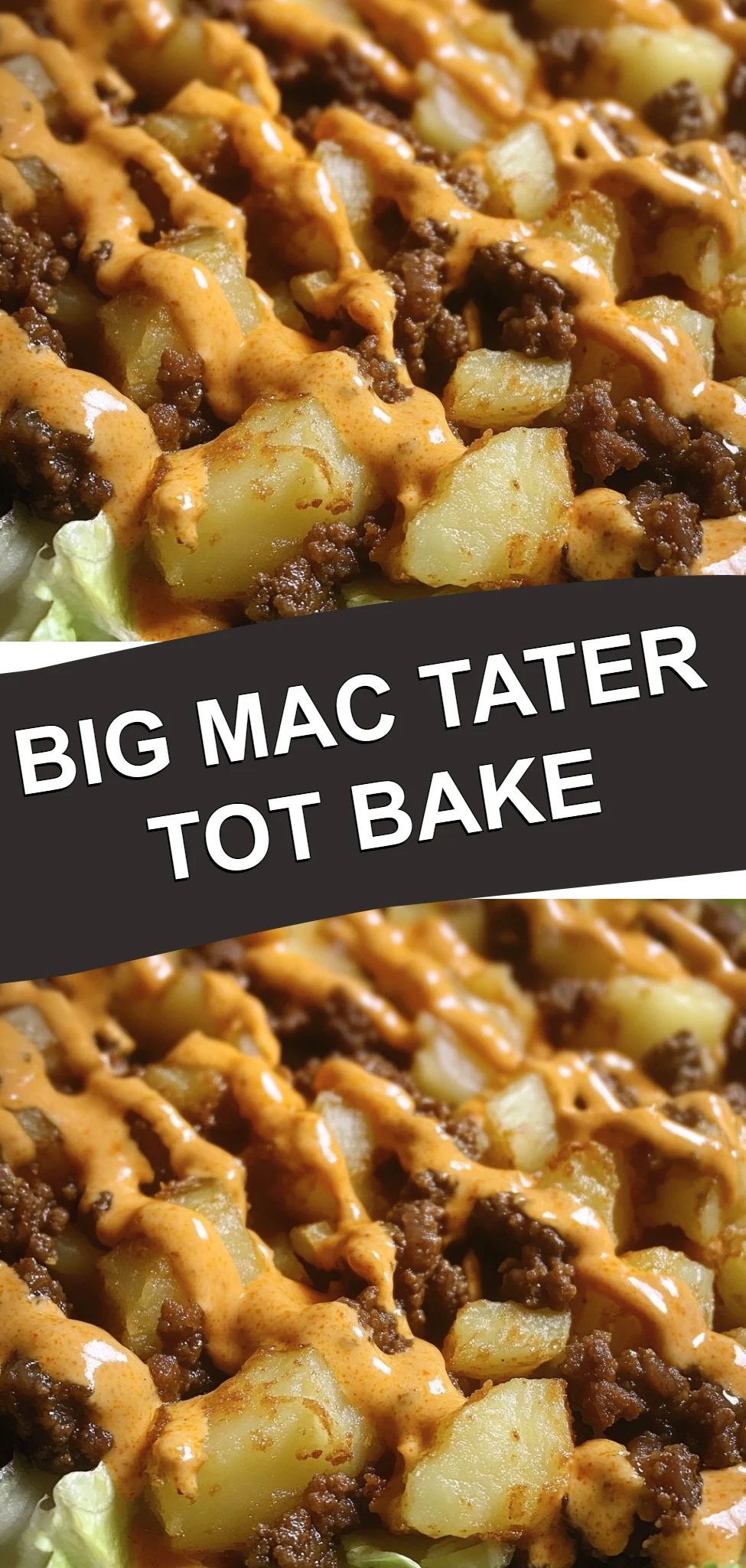 Big Mac Tater Tot Bake