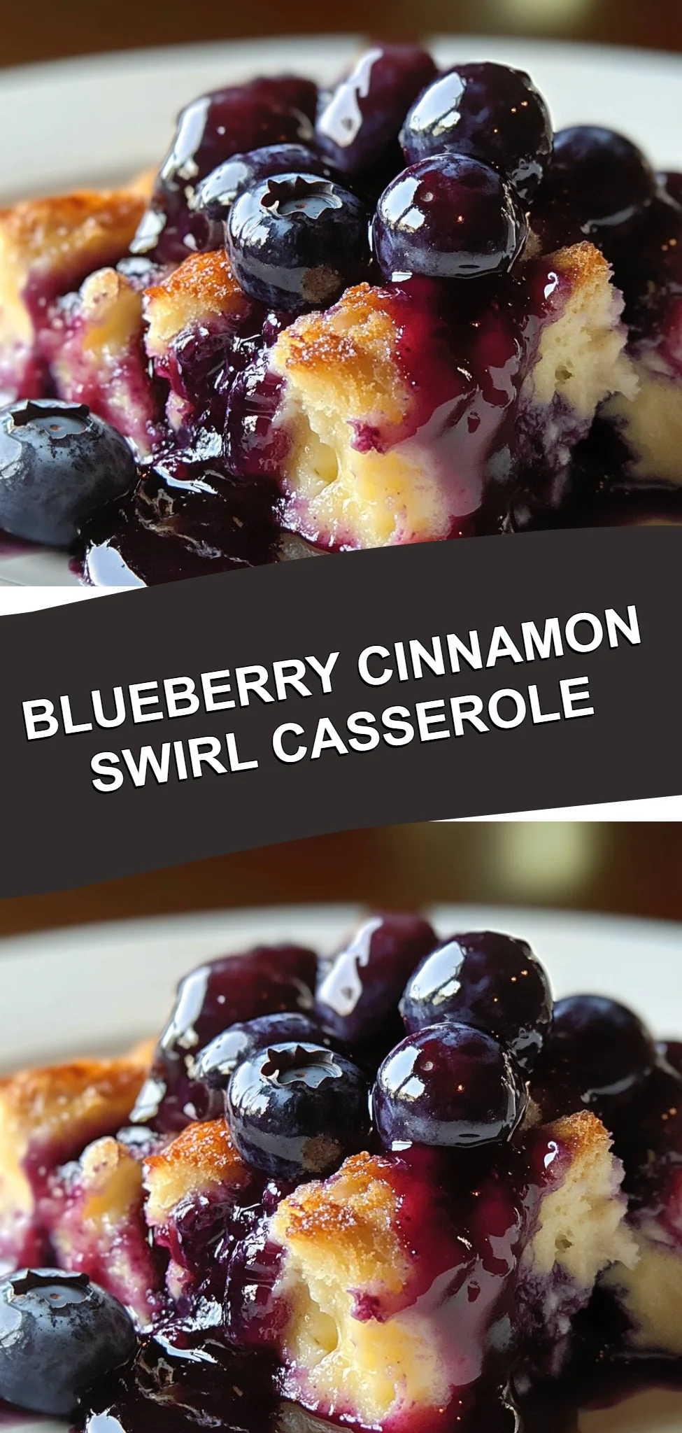 Blueberry Cinnamon Swirl Casserole