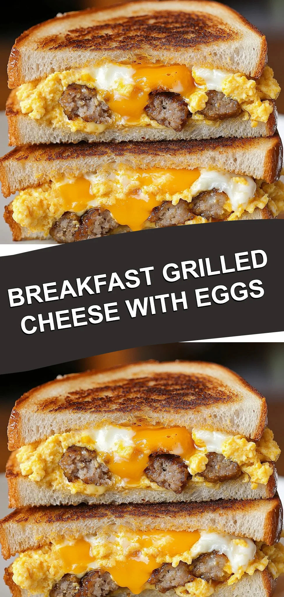 Breakfast Grilled Cheese with Eggs