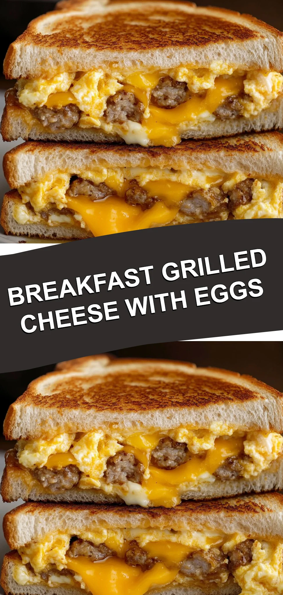 Breakfast Grilled Cheese with Eggs