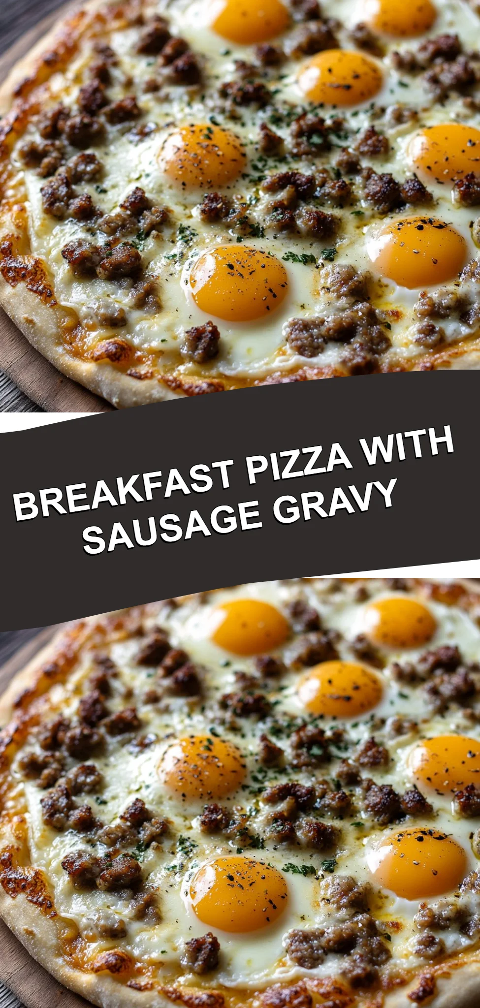 Breakfast Pizza with Sausage Gravy