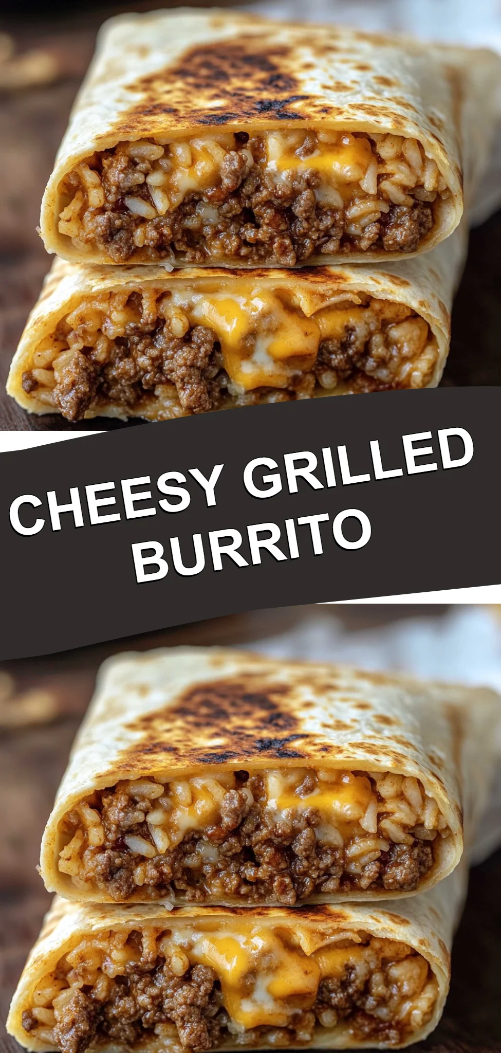 Cheesy Grilled Burrito