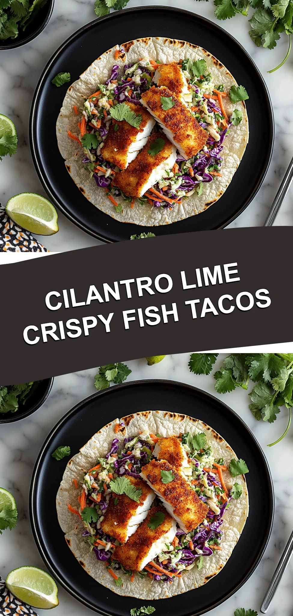 Cilantro Lime Crispy Fish Tacos