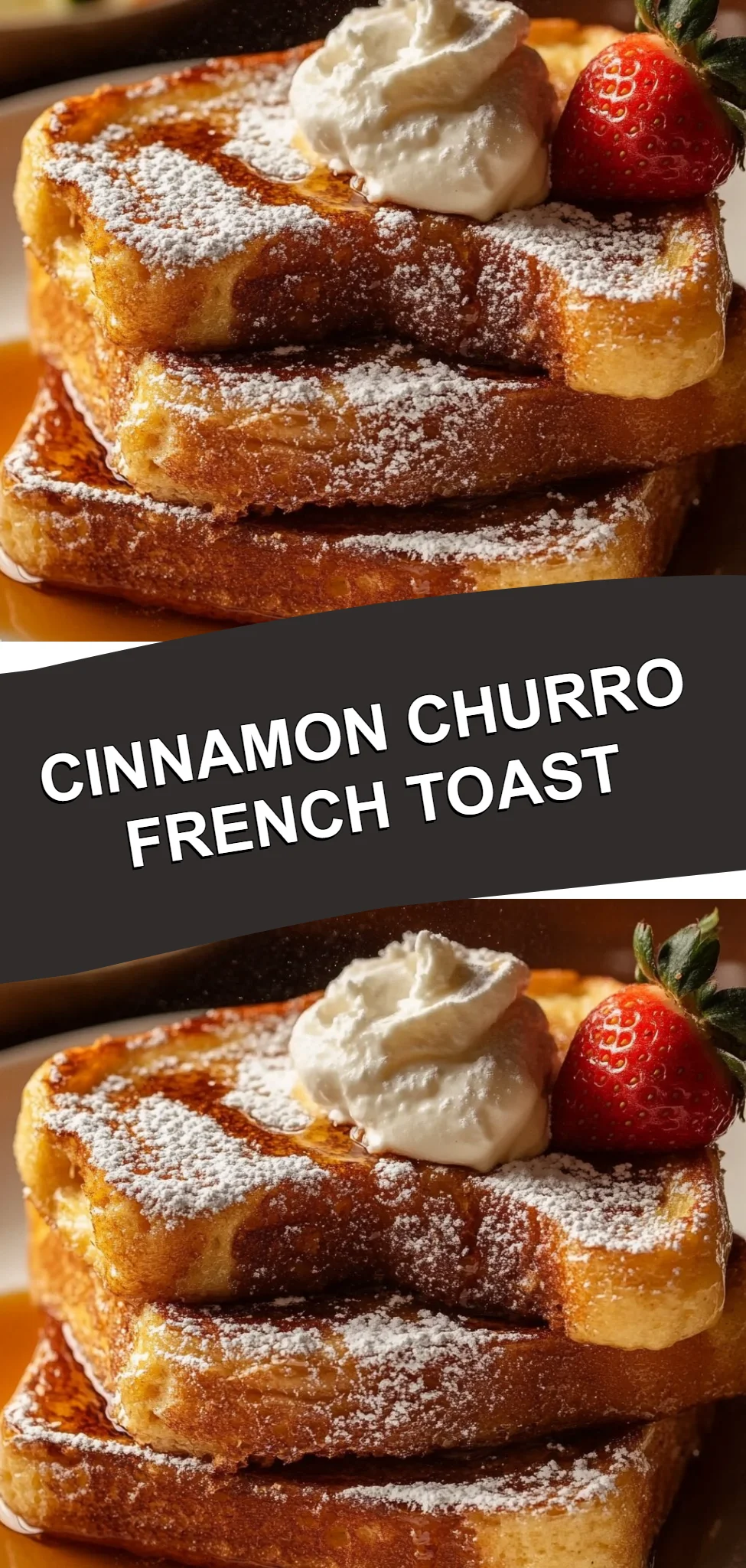 Cinnamon Churro French Toast