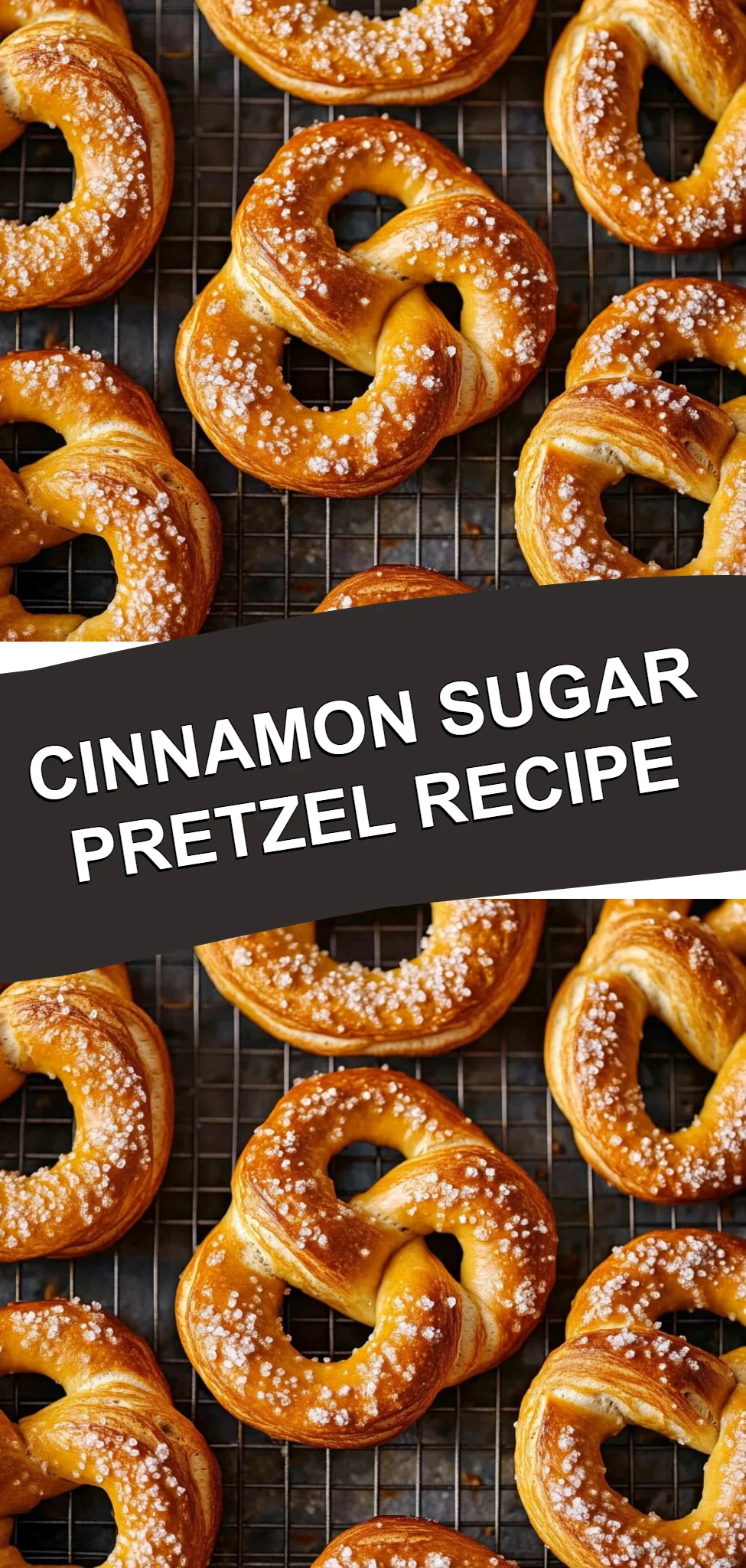Cinnamon Sugar Pretzel Recipe