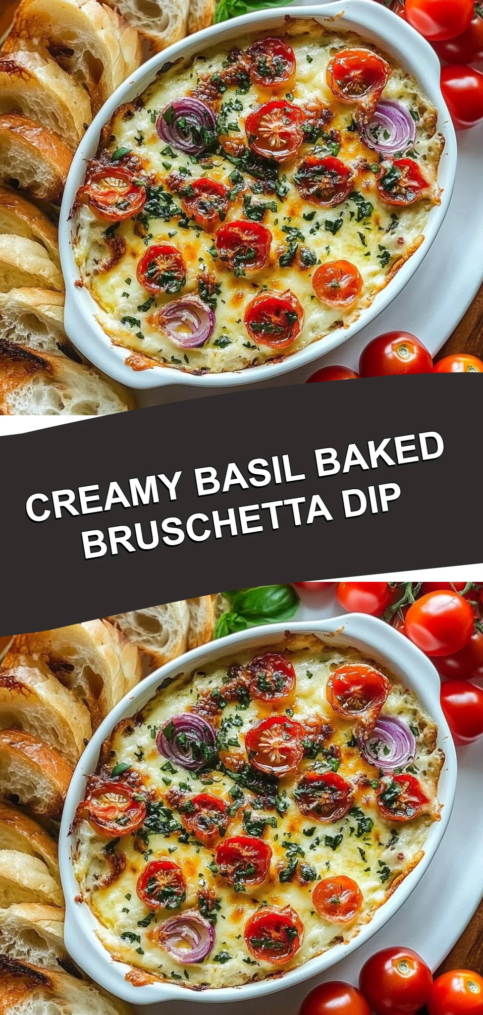 Creamy Basil Baked Bruschetta Dip