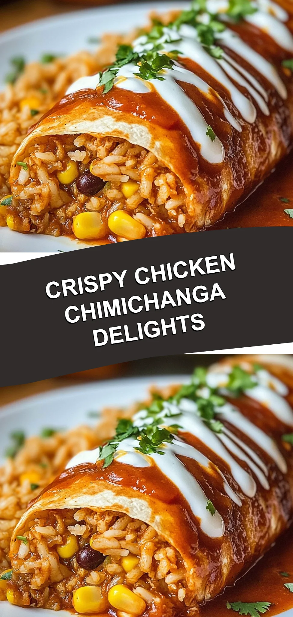 Crispy Chicken Chimichanga Delights