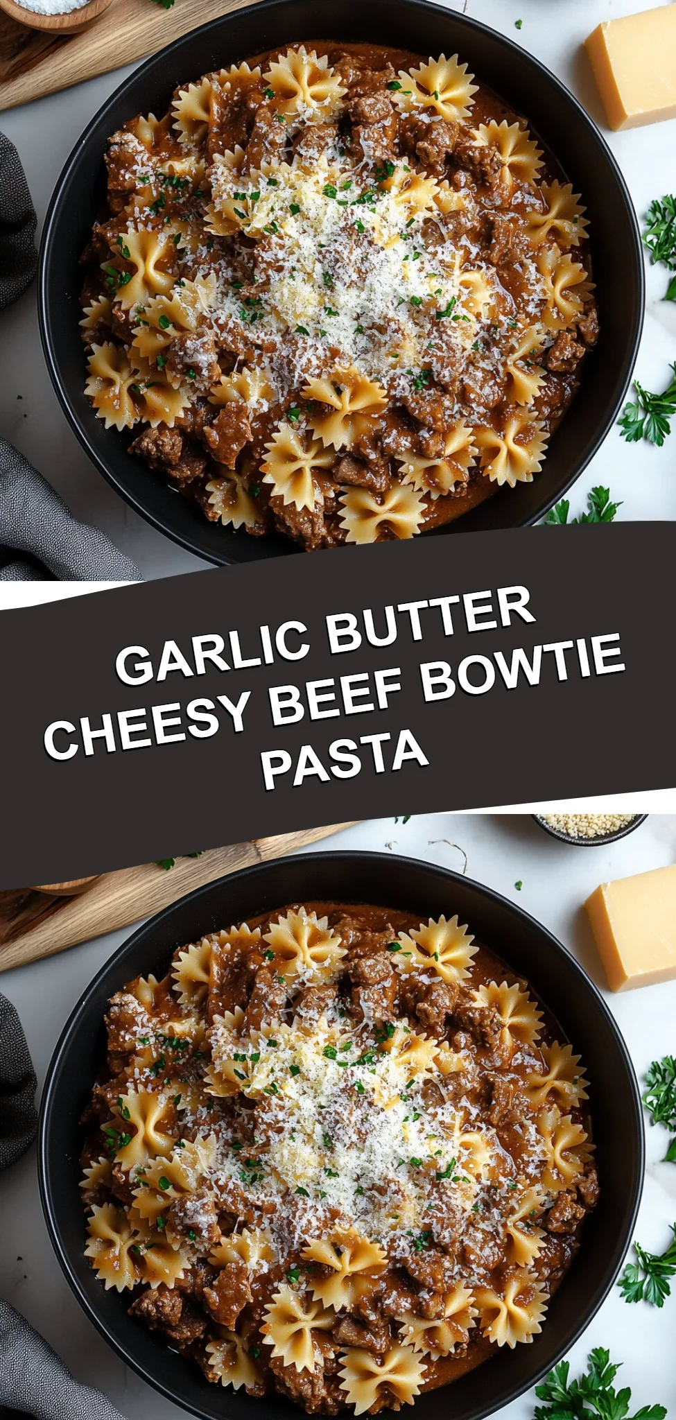 Garlic Butter Cheesy Beef Bowtie Pasta