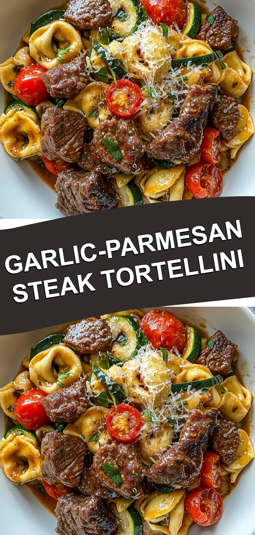 Garlic-Parmesan Steak Tortellini