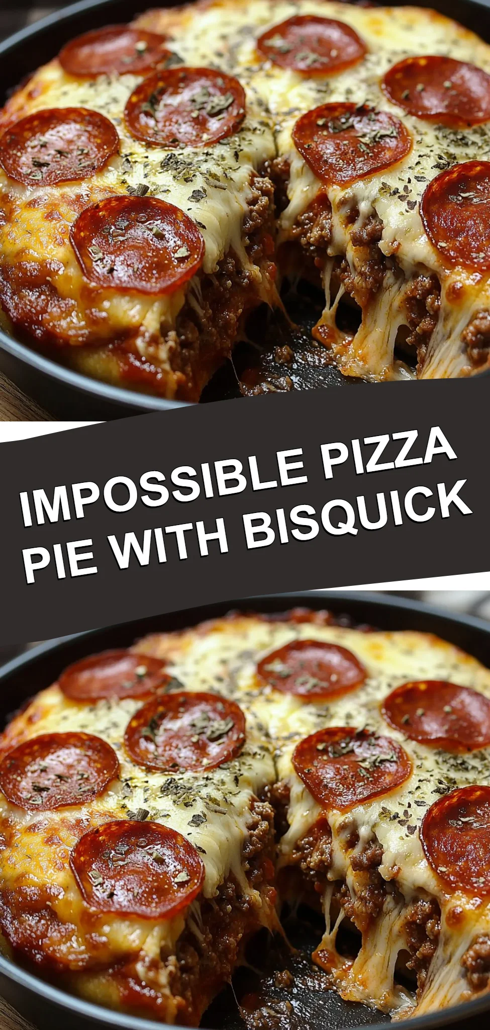 Impossible Pizza Pie with Bisquick