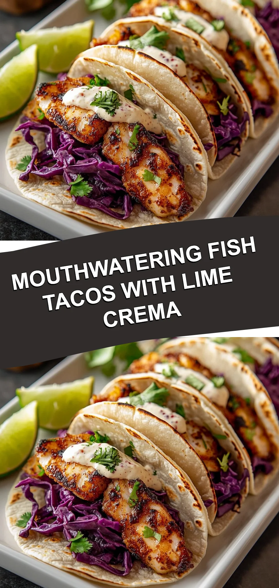 Mouthwatering Fish Tacos with Lime Crema