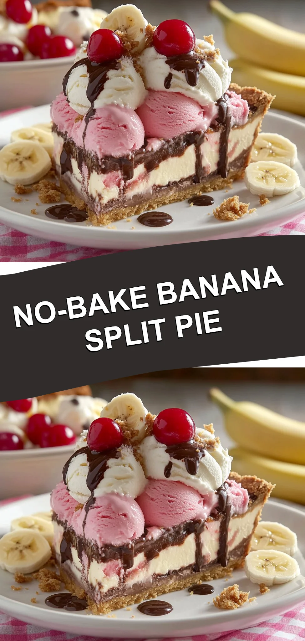 No-Bake Banana Split Pie