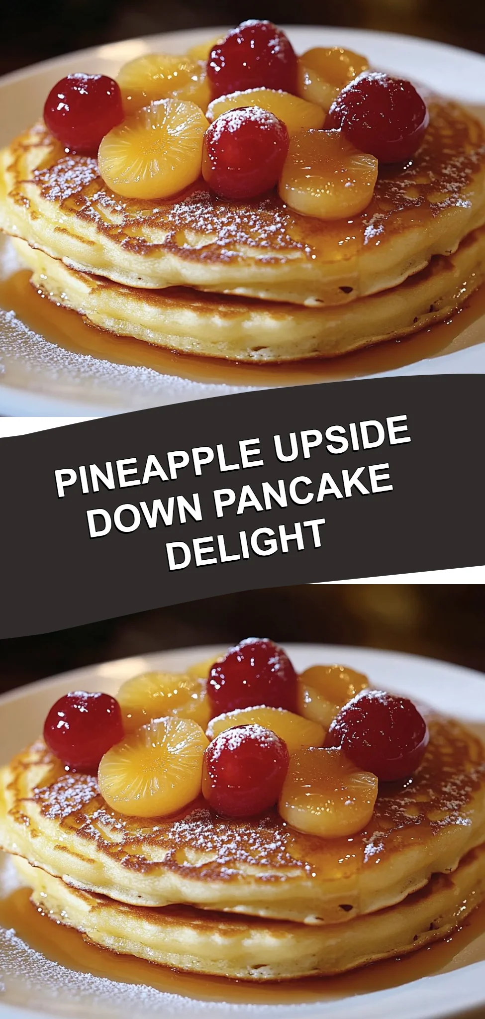 Pineapple Upside Down Pancake Delight
