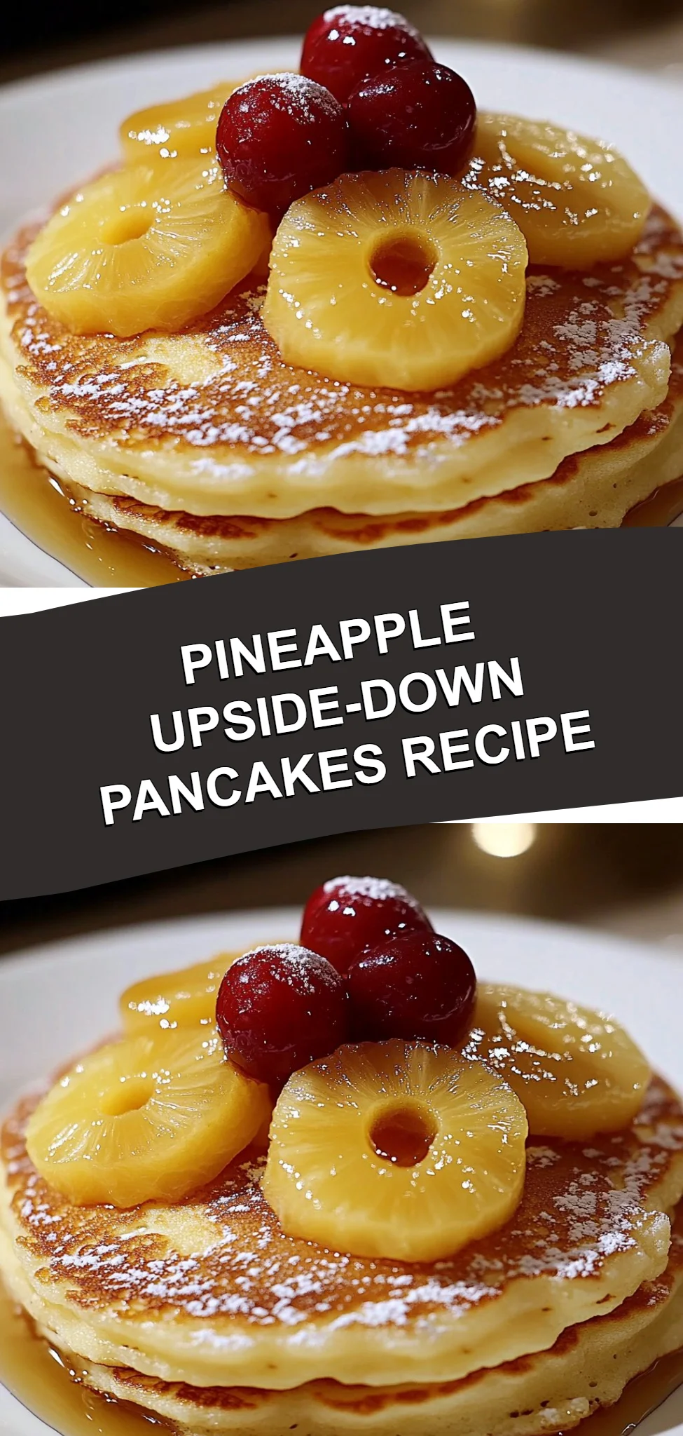 Pineapple Upside-Down Pancakes Recipe