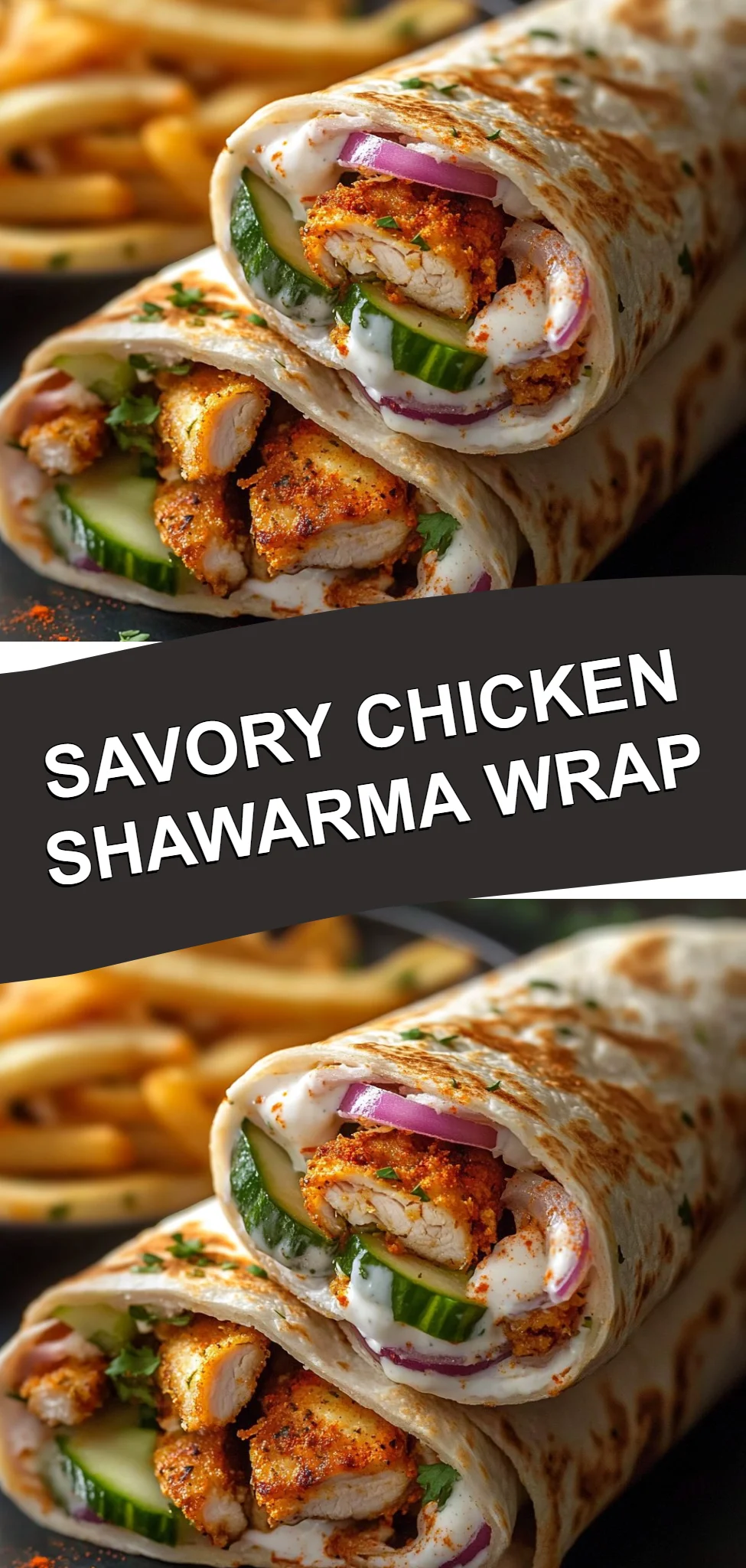Savory Chicken Shawarma Wrap