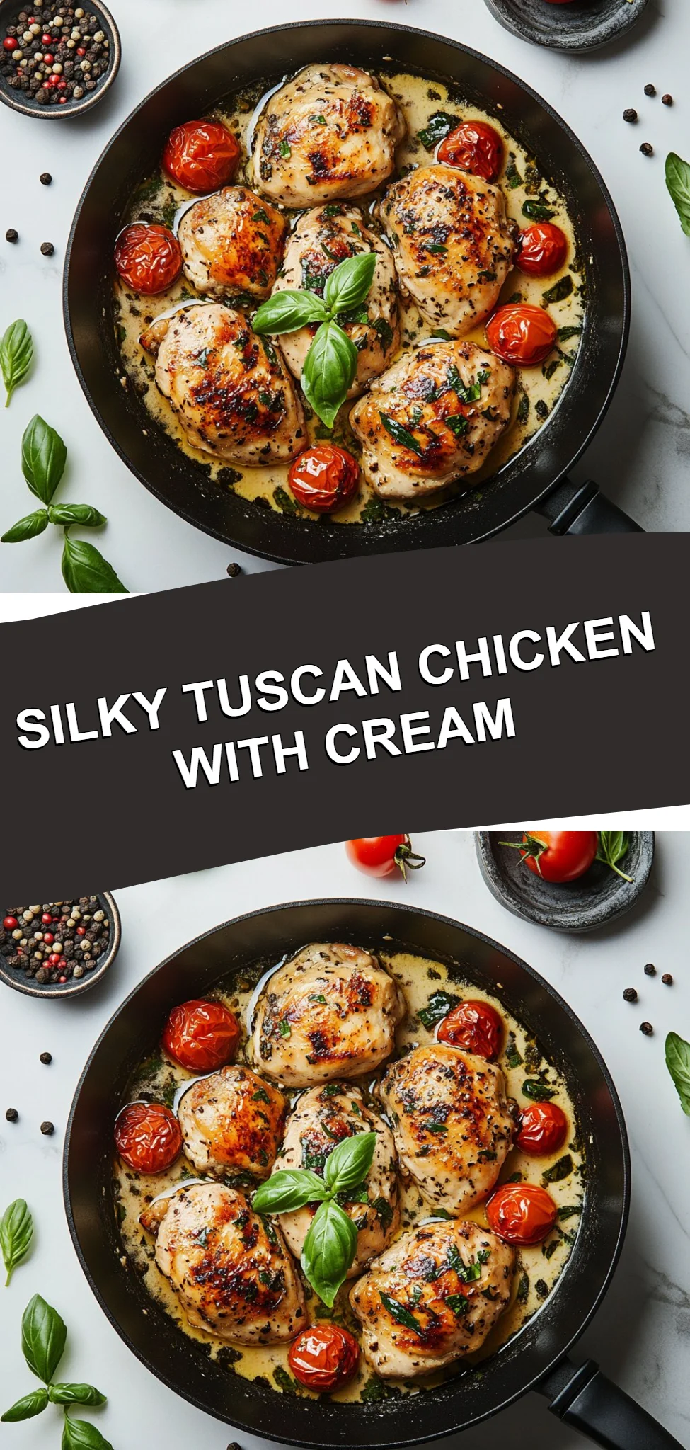 Silky Tuscan Chicken with Cream