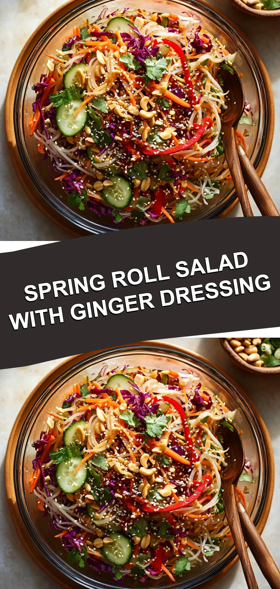 Spring Roll Salad with Ginger Dressing