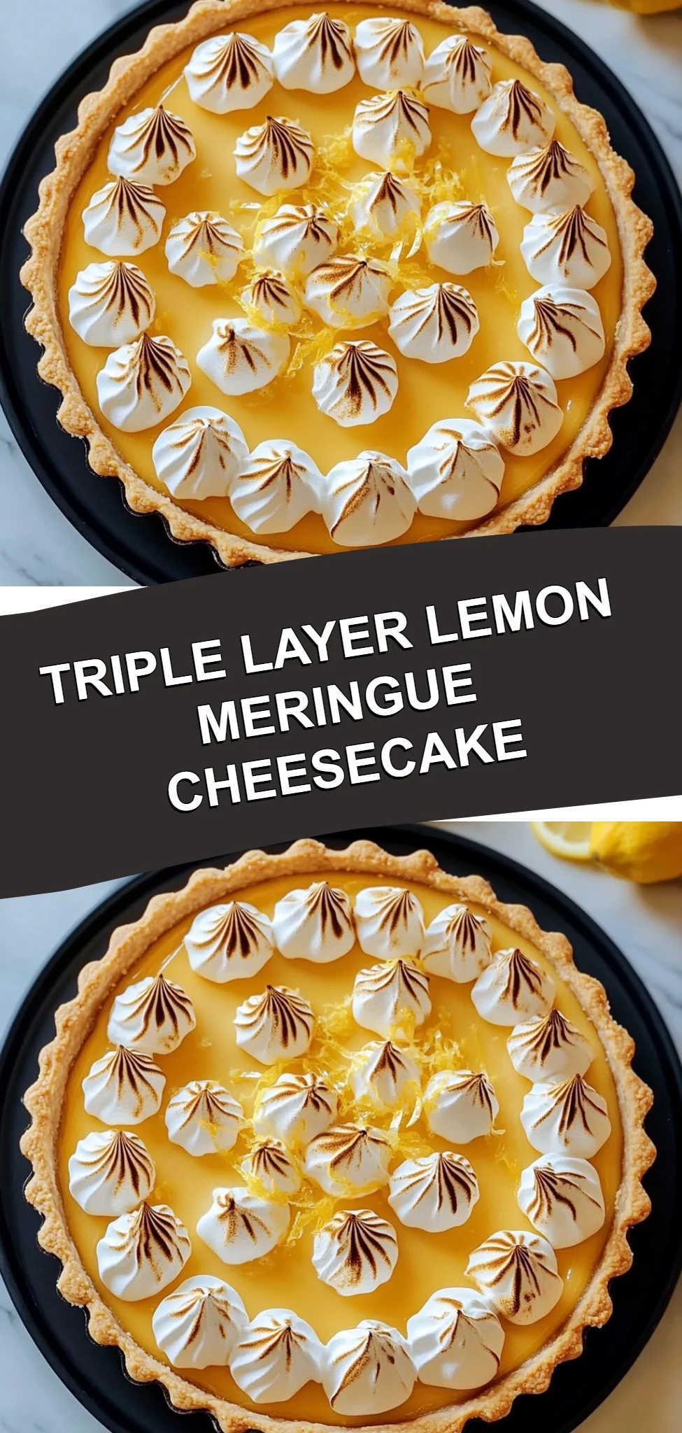 Triple Layer Lemon Meringue Cheesecake